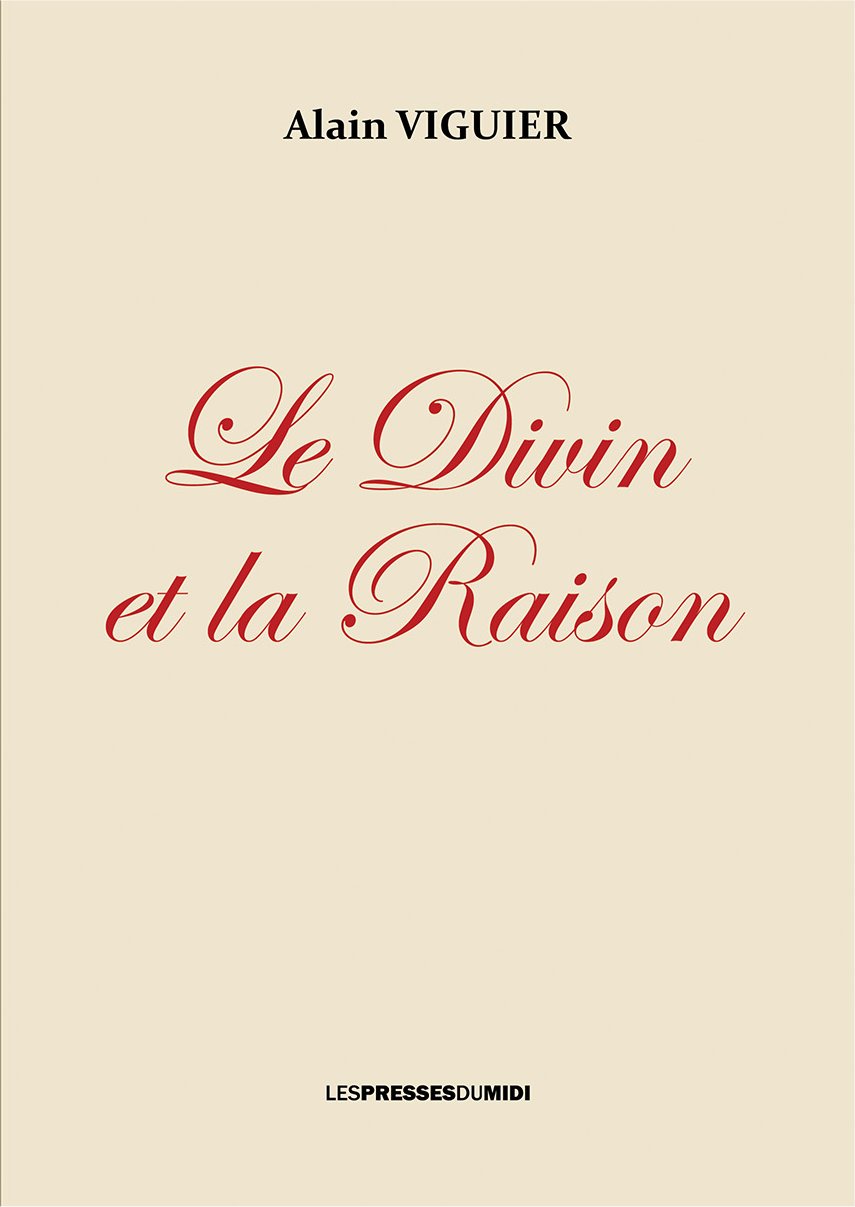 Le Divin et la Raison
